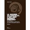 La Martinière La mousse au chocolat, c'est mon dessert préféré !: 45 recettes délicieusement régressives de chefs totalement addicts !