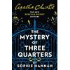HarperCollins The Mystery of Three Quarters: The New Hercule Poirot Mystery