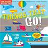 WordUnited Ltd Indestructibles: Things That Go!: Chew Proof · Rip Proof · Nontoxic · 100% Washable (Book for Babies, Newborn Books, Vehicle Books, Safe to Chew)