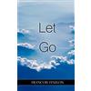 CreateSpace Independent Publishing Platf Let Go