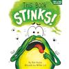 Flypaper Press This Book Stinks!: A Funny And Interactive Story For Kids
