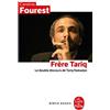 Le Livre de Poche Frère Tariq: Le double discours de Tariq Ramadan
