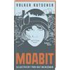 Galiani, Verlag Volker Kutscher: Moabit