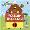 BBC Hey Duggee Follow That Egg!