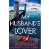 Bookouture My Husband's Lover: An unputdownable psychological thriller with a breathtaking twist