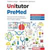 Zanichelli Unitutor PreMed teoria ed esercizi di consolidamento prima del semestre aperto di medicina. Con e-book