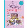 HARPERCOLLINSCHILDREN'SBOOKS Three Little Monkeys and the Grand Hotel: A wild and funny new illustrated children's book from iconic bestselling picture-book duo Quentin Blake and Emma Chichester Clark.