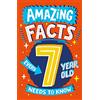 Farshore Amazing Facts Every Kid Needs to Know — AMAZING FACTS EVERY 7 YEAR OLD NEEDS TO KNOW: A hilarious illustrated book of trivia, the perfect boredom busting alternative to screen time for kids!