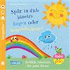Carlsen Baby Pixi (unkaputtbar) 176: Spür in dich hinein: Regen oder Sonnenschein?: Gefühle erkennen für ganz Kleine