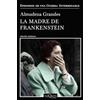 Tusquets Editores La madre de Frankenstein: Agonía y muerte de Aurora Rodríguez Carballeira en el apogeo de la España nacionalcatólica, Manicomio de Ciempozuelos (Madrid), 1954-1956: 5