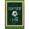 CREATESPACE SoccerIQ: Things That Smart Players Do: 1