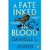 Penguin A Fate Inked in Blood: The No. 1 Sunday Times bestselling fantasy romance sensation