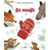 Editions Lito La moufle livre enfant dès 3 ans - Conte classique russe illustré, une histoire d'hiver tendre sur l'entraide et les animaux: D'après un conte traditionnel russe