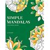 CREATESPACE Simple Mandalas Colouring Book: 50 Original Easy Mandala Designs: 3
