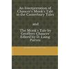 CREATESPACE An Interpretation Of the Monk's Tale In the Canterbury Tales and The Monk's Tale by Geoffrey Chaucer