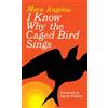 Ballantine Books I Know Why the Caged Bird Sings [Lingua inglese]