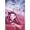 Simon & Schuster Fly Girls: The Daring American Women Pilots Who Helped Win WWII