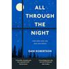 HarperCollins Children's Books All Through the Night: One woman's fight to protect our planet's nature and environment from the effects of light pollution.
