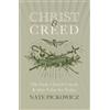 Christian Focus Publications Christ & Creed: The Early Church Creeds & Their Value for Today