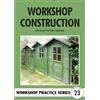 Trans-Atlantic Pubns Workshop Construction: Planning, Design and Construction for Workshop Up to 3m (10 Ft) Wide: 23