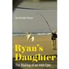 The University Press of Kentucky Ryan's Daughter: The Making of an Irish Epic