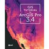 ESRI Press GIS Tutorial for ArcGIS Pro 3.4