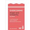Robinson Overcoming Anger and Irritability: A Self-help Guide Using Cognitive Behavioural Techniques