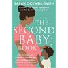 Piatkus The Second Baby Book: How to cope with pregnancy number two and create a happy home for your firstborn and new arrival