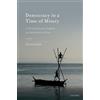 Oxford University Press, USA Democracy in a Time of Misery: From Spectacular Tragedies to Deliberative Action