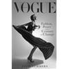 Weidenfeld & Nicolson British Vogue : Fashion, Power and a Century of Change