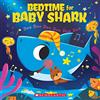 Cartwheel Bedtime for Baby Shark: Doo Doo Doo Doo Doo Doo