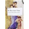 Morlacchi De brevitate vitae. Testo latino. Per le Scuole superiori. Con CD-ROM