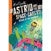 Pan Macmillan Astrid and the Space Cadets: Attack of the Snailiens!