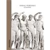 Fondazione Prada Serial. Portable classic. The greek canon and it's mutations. Catalogo della mostra (Milano, 9 maggio-24 agosto 2015)