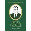 Hardie Grant Books Guccio Gucci Quotes: Words from a Fashion Icon