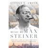Oxford University Press, USA Music by Max Steiner: The Epic Life of Hollywood's Most Influential Composer