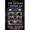 MacLehose Press The Enigma of Room 622: The devilish new thriller from the master of the plot twist: Joël Dicker