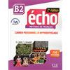 CLE International Echo. B2: Cahier personnel d'apprentissage. Con CD-Audio