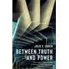 Oxford University Press, USA Between Truth and Power: The Legal Constructions of Informational Capitalism