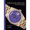 PAVILION CHILDREN'S BOOKS Vintage Rolex New Edition: New and expanded edition of the essential guide to the iconic luxury watch brand