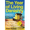 Icon Books The Year of Living Danishly: Uncovering the Secrets of the World's Happiest Country [Lingua Inglese]