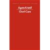 Penguin Books Ltd (UK) I Don't Care: Agota Kristof