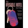 Atlantic Books The Invisible Hotel: 'A horror story made into art'