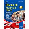 INVALSI practice tests. Test ed esercitazioni per le prove INVALSI di inglese secondo le nuove normative ministeriali. Per la 5ª classe delle Scuole superiori. Ediz. per la scuola. Con Contenuto d...