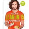 Bluebird Veggie Lean in 15: 15-minute Veggie Meals With Workouts