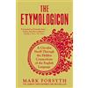 Icon Books The Etymologicon: A Circular Stroll Through the Hidden Connections of the English Language