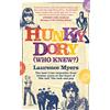 Whitefox Publishing Ltd Hunky Dory (Who Knew?) : The best I can remember from twenty years at the heart of '60s and '70s rock and pop