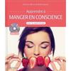 Ellebore Apprendre à manger en conscience avec la sophrologie