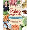 Victory Belt Publishing The Paleo Approach: Reverse Autoimmune Disease and Heal Your Body