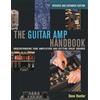 Backbeat Books The Guitar Amp Handbook: Understanding Tube Amplifiers and Getting Great Sounds